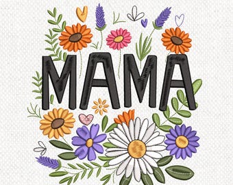 MAMA Floral Embroidery Design, Mother’s Day Machine Embroidery Pattern, Mama Flower Embroidery Design, Mama Wildflower Embroidery Design