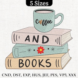 May include: An embroidered design featuring a stack of books with the words "AND BOOKS" and a coffee mug on top. The mug says "Coffee" with a heart. The design includes a red flower and stars.