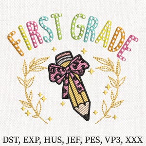 First Grade Pencil Embroidery Design, Back to School Embroidery file, 1st Grade Embroidery Designs for Kids, Teacher Gift, Instant download