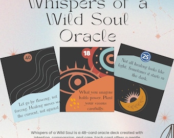 以下が含まれることがあります： 「Whispers of a Wild Soul Oracle」というタイトルのオラクルカードデッキ。3枚のカードが表示されています。カードには40、18、25の番号が振られています。各カードには、ユニークなイラストとテキストが施されており、天体のテーマが表現されています。