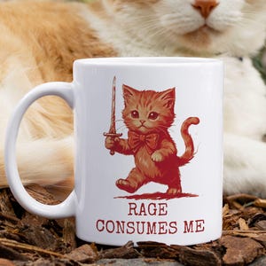 Rage Consumes Me Cat Mug, Quirky Cat Lover Gift, Medieval Cat Decor, Castlecore, Funny Cat Meme Coffee Cup, Sarcastic Unisex Gift, Cat Dad