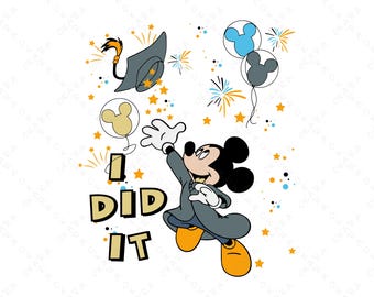 Mickey Graduation SVG - I Did It PNG - Disney Grad Cap Toss - Magical Senior 2026 - Digital Cut File for Cricut - Class of 2026