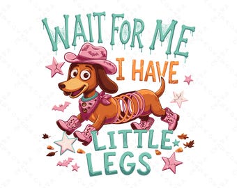 Halloween Slinky Dog SVG - Wait For Me Little Legs Cowgirl Dog PNG - Kids Hoodie Autumn Shirt Design - Spooky Dachshund File