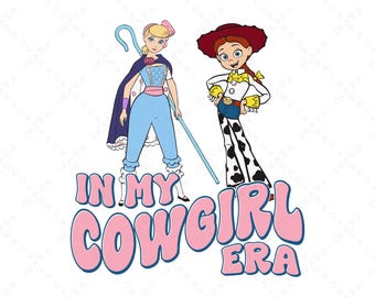 In My Cowgirl Era SVG - Jessie Bo Peep PNG - Toy Story Shirt Design - Disney Girls Trip - Retro Western Bachelorette Party Vector File