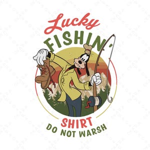 Doof Lucky Angeln Design für Shirt und Tasche, Goofy SVG, Fishin' Do Not Warsh, Glücks Shirt, Angeln Shirt, Goofy Png, Digitale Datei