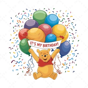 It&#39;s My Birthday with Winnie The Pooh, Birthday Design for Shirt - Mug - Cake, Winnie The Pooh Svg, It&#39;s My Birthday Svg, Digital File