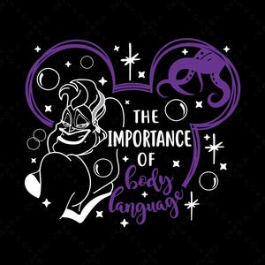 Puede incluir: Dise&ntilde;o gr&aacute;fico negro con &Uacute;rsula de La Sirenita, con un contorno de oreja de Mickey Mouse p&uacute;rpura. El texto dice "The Importance of Body Language" en blanco y p&uacute;rpura. Burbujas y estrellas completan el dise&ntilde;o.