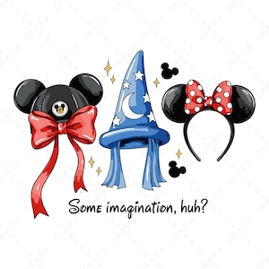 Pode incluir: Ilustração de três chapéus de personagens de desenhos animados. Um chapéu preto com um laço vermelho, um chapéu de mago azul com estrelas e uma faixa de cabeça preta com orelhas da Minnie Mouse e um laço vermelho de bolinhas. O texto diz: "Some imagination, huh?"