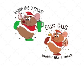 Lookin' Like A Snack Gus Christmas 2x Design, Christmas Svg, Christmas Character Svg, Princess Christmas Svg, Funny Christmas Svg