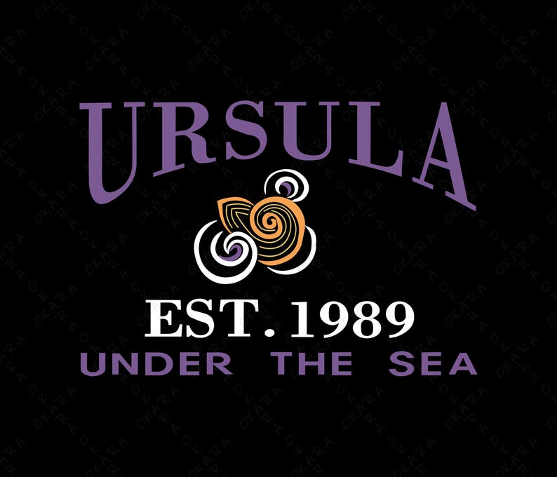 May include: Black graphic design featuring the name "URSULA" in purple, above a stylized seashell design in white, orange, and gold. Below, "EST. 1989" and "UNDER THE SEA" are displayed in white and purple.