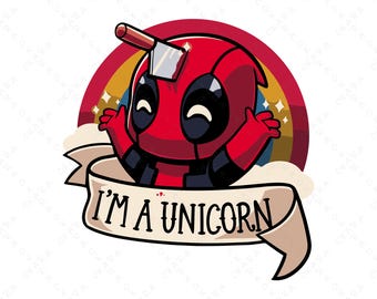 May include: A cartoon illustration of Deadpool with a rainbow background and a banner that says "I'm a unicorn".