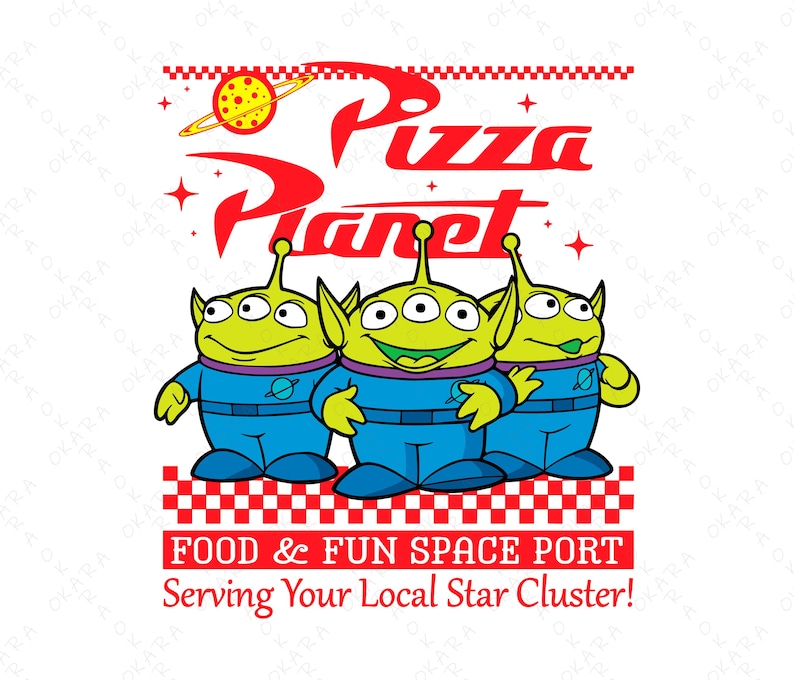 May include: Three green alien toys from the Toy Story movie stand in front of a red and white checkered background. The sign above them reads "Pizza Planet" in red letters with a pizza slice and stars. The text below the aliens reads "Food & Fun Space Port Serving Your Local Star Cluster!"