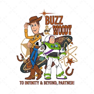 Puede incluir: Ilustración gráfica de Woody, un vaquero, y Buzz Lightyear, un guardabosques espacial, de la película Toy Story. El texto "BUZZ and WOODY" está encima de los personajes, con la frase "TO INFINITY & BEYOND, PARTNER!" debajo.