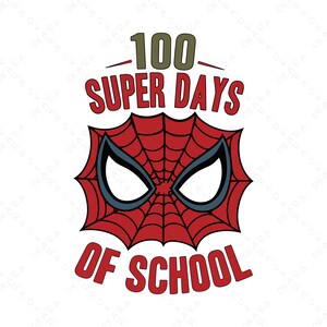 May include: A graphic design featuring a red spiderweb design with a black outline and blue eyes. The text reads "100 Super Days of School" in red and green, perfect for a school celebration.