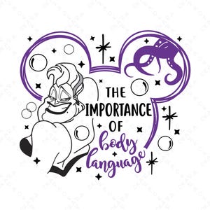 Puede incluir: Gr&aacute;fico en blanco y negro con &Uacute;rsula de La Sirenita, con acentos morados. El texto dice "The Importance of Body Language" en una fuente estilizada, dentro de un contorno de oreja de Mickey Mouse.