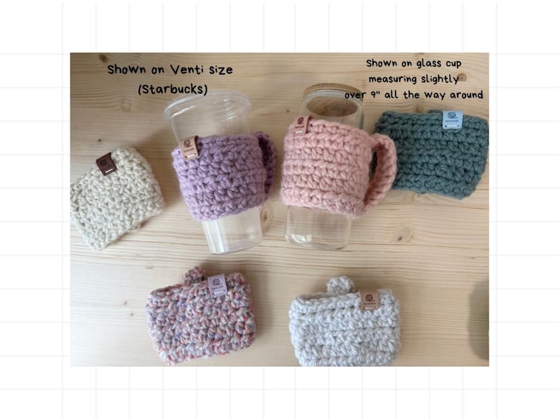 May include: Six crochet cup sleeves in various colours including cream, lavender, light pink, teal, variegated pink, and light grey. Two sleeves are shown on clear cups, with text noting Venti size and a 22.86 cm circumference measurement.