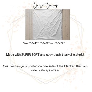May include: A white plush blanket, available in 30x40, 50x60, and 60x80 inch sizes. The blanket is made of super soft and cozy material. The text "Unique Unwrap" is at the top. Custom designs are printed on one side.