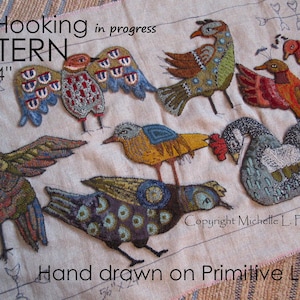 May include: A rug hooking pattern featuring seven colorful birds on a linen background. The pattern is 56 inches by 24 inches and is hand-drawn on primitive linen. The text "Rug Hooking in progress PATTERN 56"x 24" Copyright Michelle L. Palmer Hand drawn on Primitive Linen" is visible on the pattern.