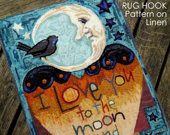 I love you to the moon and back RUG HOOK Hooking PATTERN Hand drawn on 100% prim linen Michelle Palmer Heart Love Black Bird Man in the moon