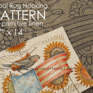 PATTERN for RUG HOOKING hand drawn on 100% prim Primitive linen Michelle Palmer Stars Stripes Sun Patch Sunflower Blackbird Hook Collection