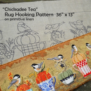 Chickadee Harvest Tea RUG HOOK Hooking PATTERN Hand drawn on 100% prim linen Michelle Palmer Fall Autumn Pumpkin Teacups Songbird Perch