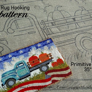 May include: A finished wool rug hooking pattern of a blue pickup truck carrying pumpkins on a red, white, and blue American flag background. The pattern is on a piece of burlap fabric with the text "Wool Rug Hooking pattern" and "Primitive linen 35" x 22" printed on it.