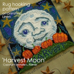 Harvest Man in the Moon  RUG HOOK Hooking PATTERN Hand drawn on 100% prim linen Michelle Palmer Pumpkin Patch Starry Night Fall Harvest Sky