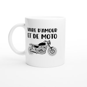 &quot;Living on love and motorcycles&quot; mug - Personalized mug - Original gift - Humorous mug - Birthday gift idea