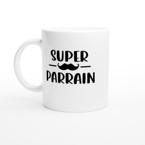&quot;Super Godfather&quot; Mug - Personalized Mug - Original Gift - Humorous Mug - Birthday Gift Idea