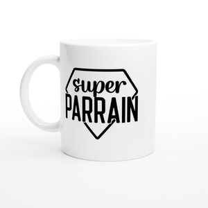 &quot;Super Godfather&quot; Mug - Personalized Mug - Original Gift - Humorous Mug - Birthday Gift Idea