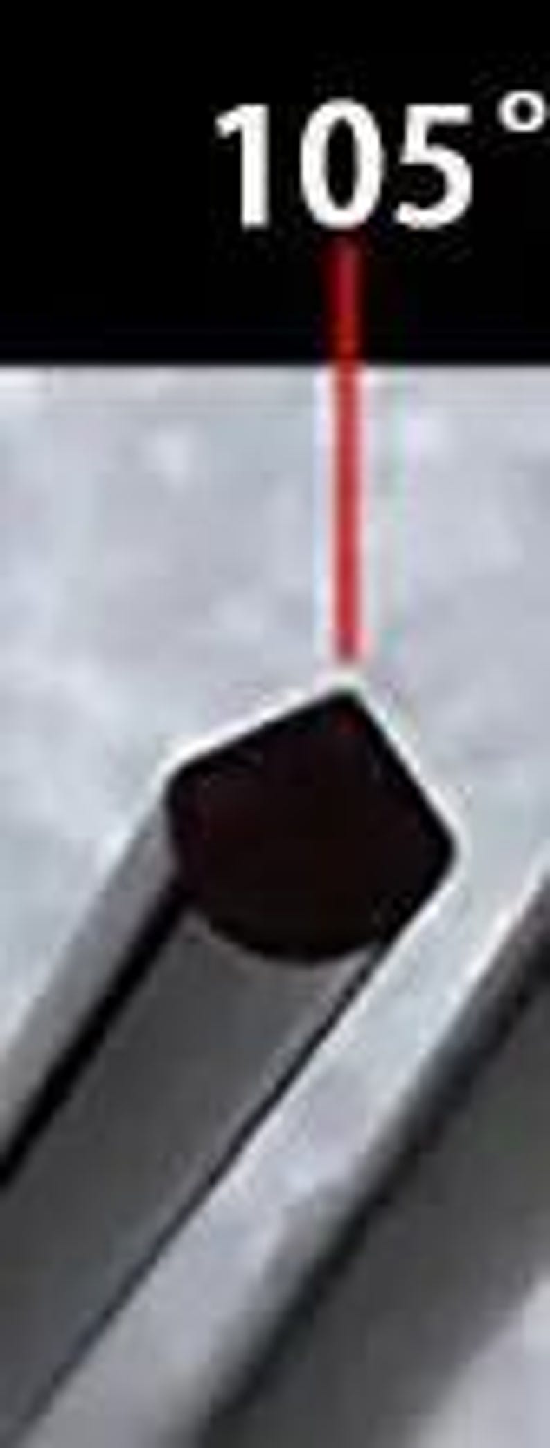 May include: A close-up of a silver metal object with a red laser beam pointing at it. The object is labeled "105&deg;".