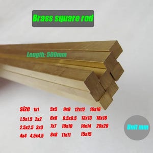 May include: A stack of brass square rods with the text "Brass square rod" and "Length: 500mm". The image also displays various sizes in millimeters, including 1x1, 5x5, 9x9, 12x12, and others. The rods have a golden color.
