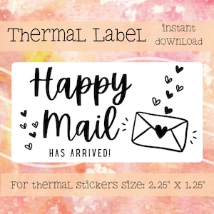 Happy Mail Thermal Sticker Digital Download, Packaging Labels for Small Business, Thermal Sticker for Small Biz