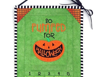 Halloween Countdown Advent Calendar ~ Jack O'Lantern / Smiling Pumpkin / So Pumped for Halloween ~ quilted and ready to hang for October!