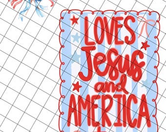 Loves Jesus and America Too  File Digital Download, Patriotic Coquette Png, Girly American Png, USA Stars and Stripes png, Red White Blue
