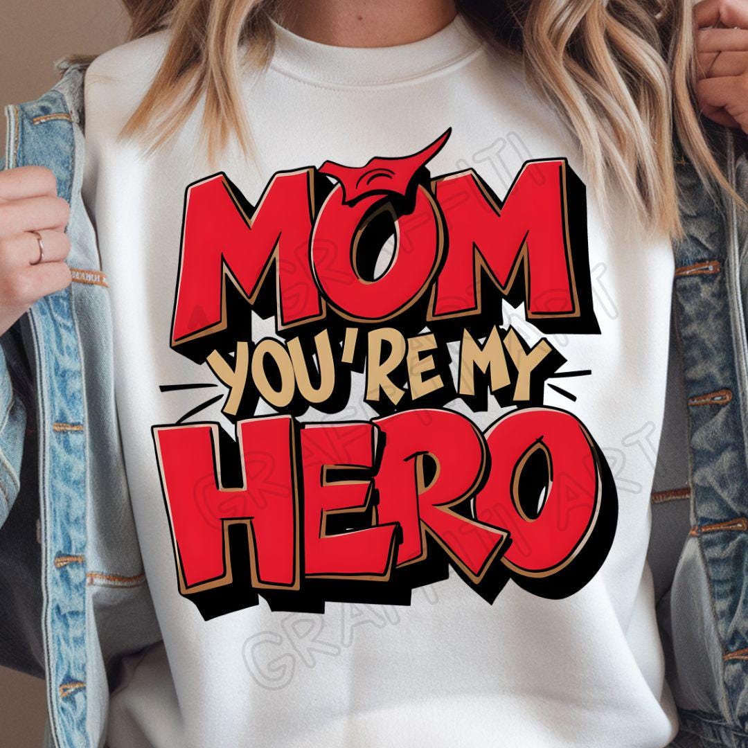 Mom You're My Hero PNG, Graffiti Mother's Day Sublimation Design, Urban Street Style Mom Shirt Png, Bold Hip Hop Clipart, Digital Download