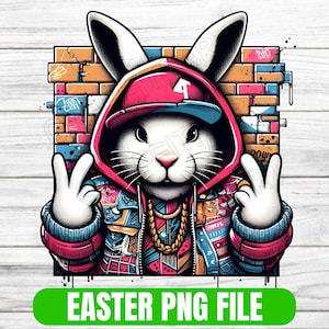 StreetWear Easter  Bunny PNG, Trendy Easter Rabbit Clipart, Graffiti Easter Sublimation Design Shirts, Mugs, Invitations Digital Download