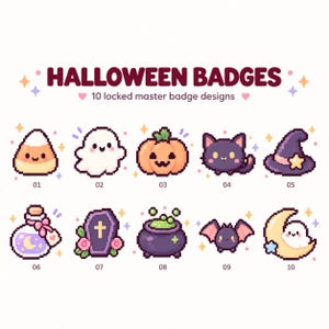 May include: A set of 10 pixel art Halloween badges featuring a candy corn, ghost, pumpkin, cat, witch hat, potion bottle, coffin, cauldron, bat, and a ghost on a crescent moon. The text HALLOWEEN BADGES and 10 locked master badge designs are included.