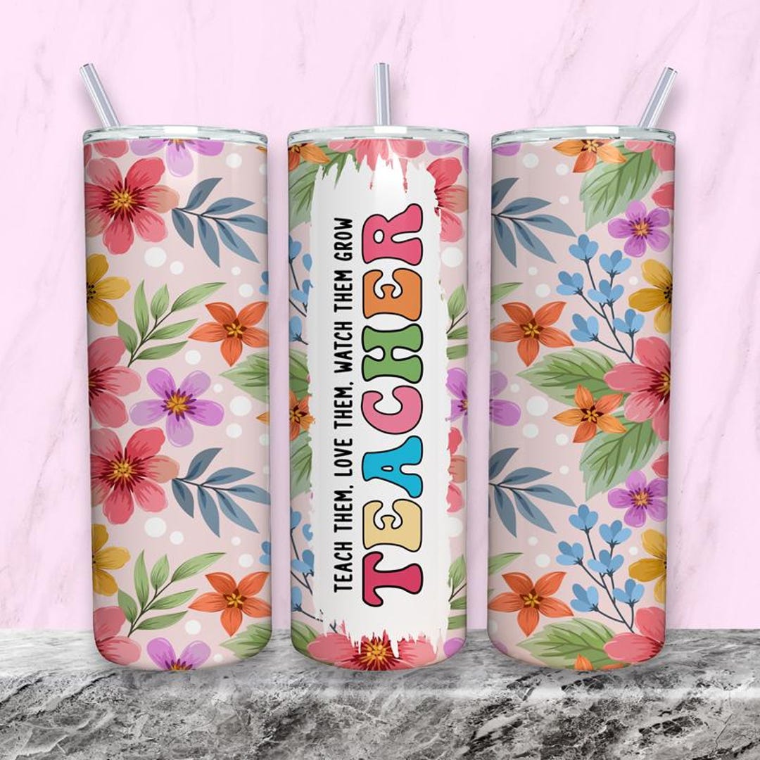 Teacher 20 Oz Skinny Tumbler Wrap PNG Floral Teacher Tumbler ...
