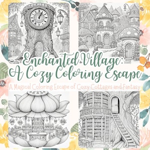 Enchanted Village Coloring Book: Cozy Cottages & Fantasy (PDF)