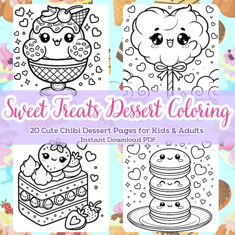 Cover image for Sweet Treats Dessert Coloring Book featuring 20 cute chibi dessert designs like an ice cream sundae, cotton candy, cake slice, and macarons.