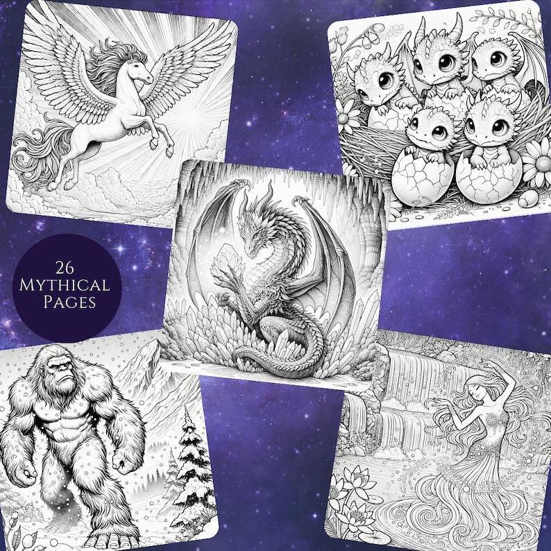 A collage of mythical creatures coloring pages, including a Pegasus, baby dragons, a dragon, Bigfoot, and a water spirit. Text reads "26 Mythical Pages.