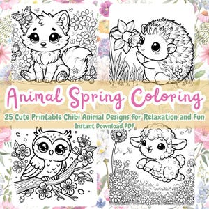 Spring Animals Coloring Book–25 Cute Chibi Animal Pages for Kids and Adults |Fun Printable Digital Download for Relaxation and Stress Relief