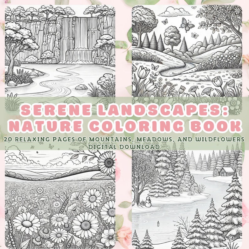 Serene Landscapes Nature Coloring Book cover showcasing four detailed illustrations of nature scenes. Title reads 'Serene Landscapes: Nature Coloring Book, 20 Relaxing Pages of Mountains, Meadows, and Wildflowers.'