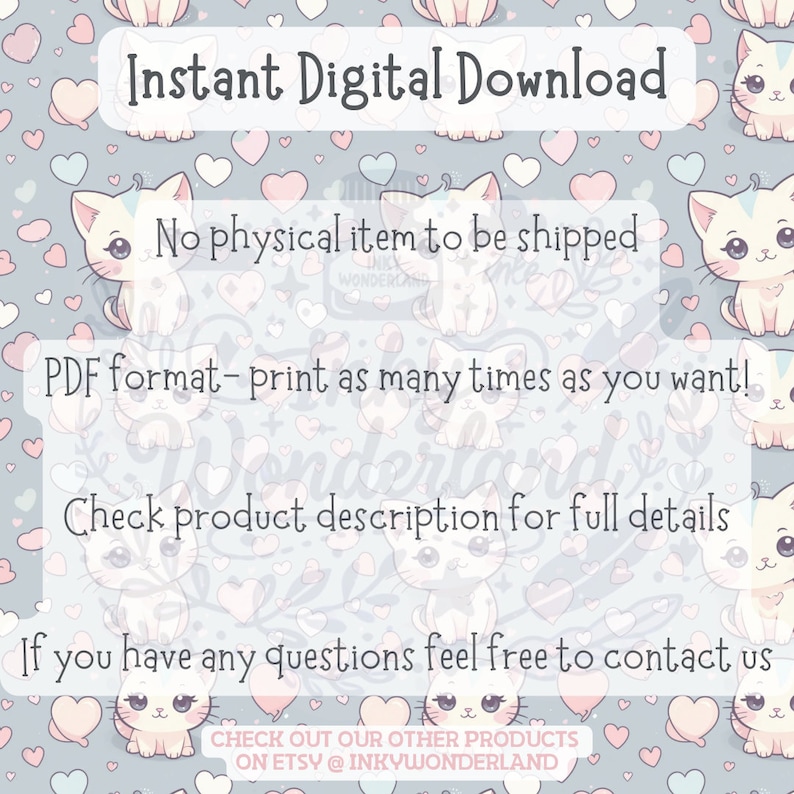 Instant digital download note for the 25-page cute cat coloring book. Includes information on how to print as many times as desired. No physical product will be shipped.