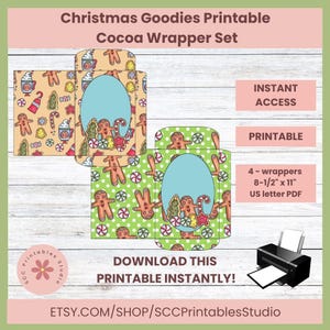 May include: Printable Christmas cocoa wrapper set featuring a gingerbread man design. The set includes four 8.5 x 11 inch wrappers, perfect for holding small gifts or treats. The wrappers are designed to be printed on US letter size paper.