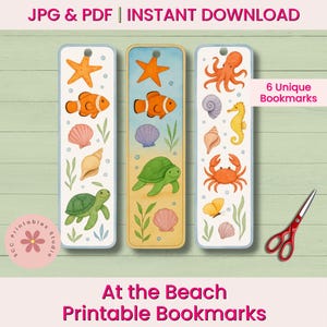 May include: Three printable bookmarks with a beach theme. Each bookmark features sea creatures like starfish, clownfish, turtles, and an octopus. The text "At the Beach Printable Bookmarks" is at the bottom. The words "JPG & PDF | INSTANT DOWNLOAD" are at the top.