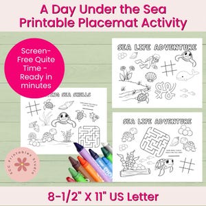 May include: A printable placemat activity titled "A Day Under the Sea." The design includes black and white illustrations of sea creatures, mazes, and tic-tac-toe. The placemat is 8.5 x 11 inches and includes the text "Screen-Free Quite Time - Ready in minutes."