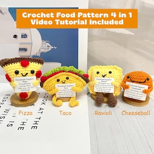 May include: A collection of four crocheted food items: pizza, taco, ravioli, and cheeseball. Each item has a smiling face and holds a sign with an encouraging message. The image includes the text "Crochet Food Pattern 4 in 1 Video Tutorial Included."