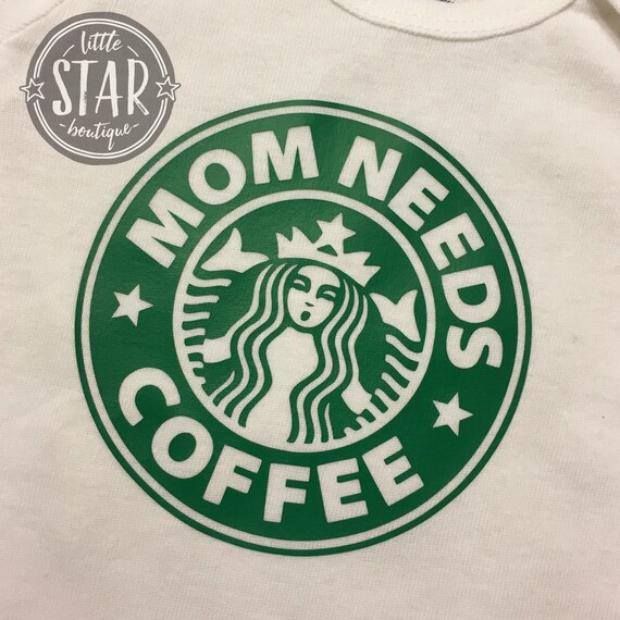 Download Mom Needs Coffee Onesie Starbucks Bodysuit Starbucks | Etsy
